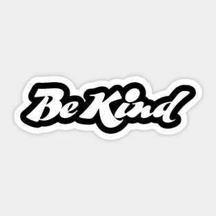 Be Kind - BW Sticker